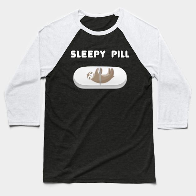 Sleepy sloth pill Baseball T-Shirt by M Humor